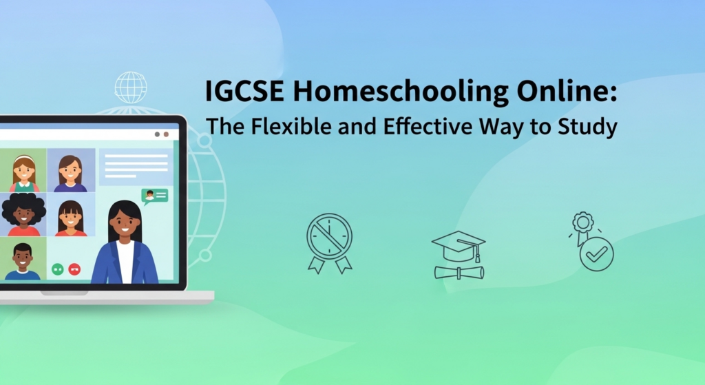 IGCSE Homeschooling Online